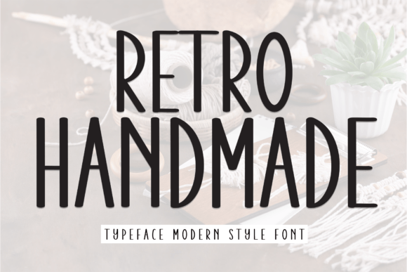 How Retro Handmade Font Adds a Personal Touch to Your Brand
